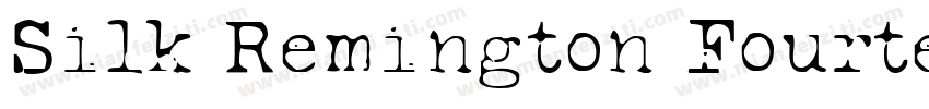 Silk Remington Fourteen字体转换